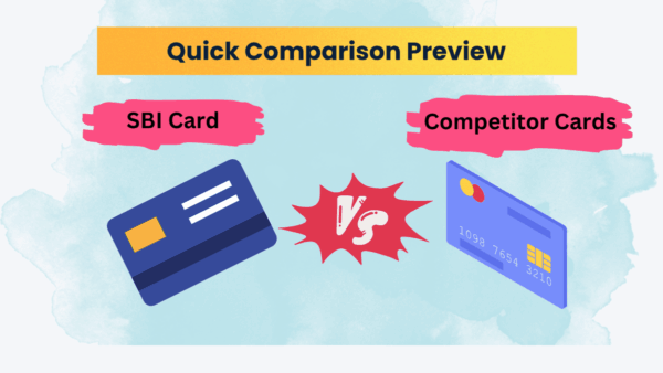 SBI Card and Compatitor Card Comparison Preview