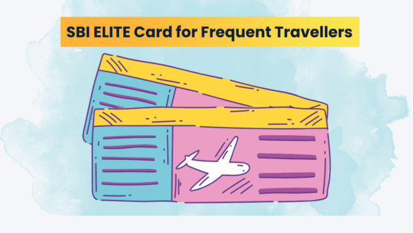 SBI ELITE Card for Frequent Travellers