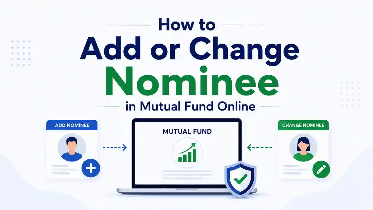 How to Add or Change Nominee in Mutual Fund Online Illustration
