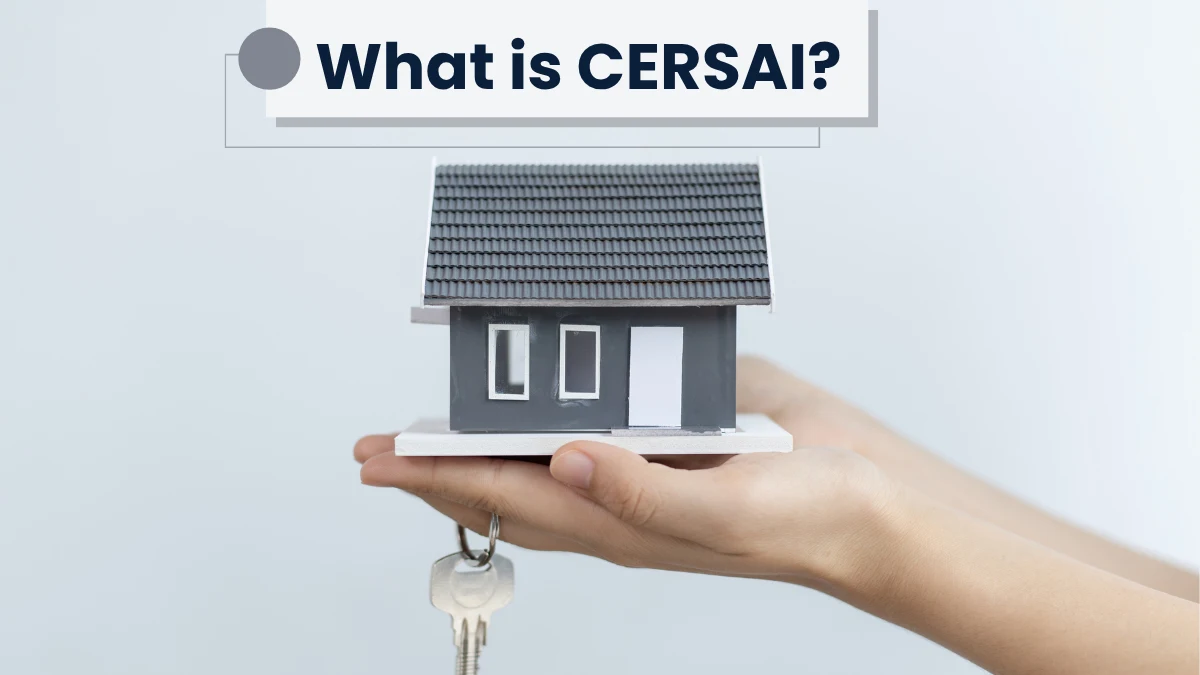 What is CERSAI? Full Form, Login, Property Search & Charges